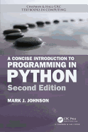 A Concise Introduction to Programming in Python (Chapman & Hall/CRC Textbooks in Computing)