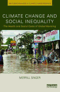 Climate Change and Social Inequality (Routledge Advances in Climate Change Research)