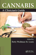 Cannabis: A Clinician's Guide