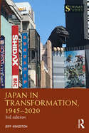 Japan in Transformation, 1945├óΓé¼ΓÇ£2020 (Seminar Studies)