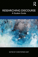 Researching Discourse: A Student Guide