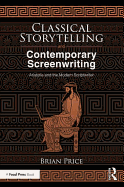 Classical Storytelling and Contemporary Screenwriting