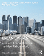 Urban Empires (The Metropolis and Modern Life)