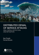 Distributed Denial of Service Attacks: Real-world Detection and Mitigation