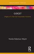 Gidget: Origins of a Teen Girl Transmedia Franchise (Cinema and Youth Cultures)