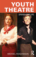 Youth Theatre: Drama for Life