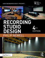 Recording Studio Design (Audio Engineering Society Presents)