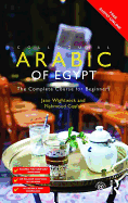 Colloquial Arabic of Egypt: The Complete Course for Beginners (Colloquial Series (Book Only))