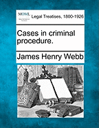 Cases in criminal procedure.
