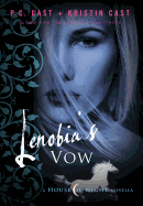 Lenobia's Vow: A House of Night Novella (House of Night Novellas (2))