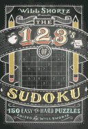 'Will Shortz Presents the 1, 2, 3s of Sudoku: 200 Easy to Hard Puzzles'