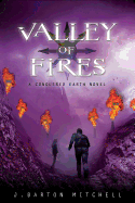Valley of Fires: A Conquered Earth Novel (The Conquered Earth Series)