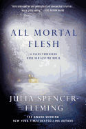 All Mortal Flesh (Fergusson/Van Alstyne Mysteries)