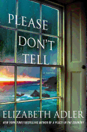 Please Don't Tell: The Emotional and Intriguing Psychological Suspense Thriller