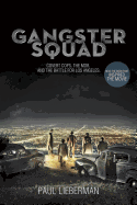 Gangster Squad: Covert Cops, the Mob, and the Bat