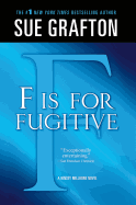 f Is for Fugitive: A Kinsey Millhone Mystery