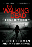 The Walking Dead: The Road to Woodbury (The Walking Dead Series, 2)