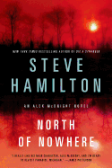 North of Nowhere: An Alex McKnight Novel (Alex McKnight Novels, 4)