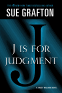J IS FOR JUDGMENT (Kinsey Millhone Alphabet Mysteries)