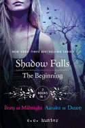 Shadow Falls: The Beginning: Born at Midnight and