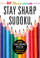 Will Shortz Presents Stay Sharp Sudoku