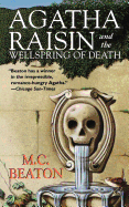 Agatha Raisin and the Wellspring of Death (Agatha Raisin Mysteries)