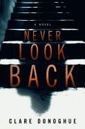 Never Look Back (Mike Lockyer Novels)