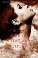 In the Age of Love and Chocolate: A Novel (Birthright (3))