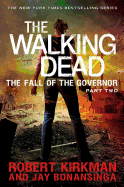 Walking Dead: The Fall of the Governor: Part Two (The Walking Dead Series)