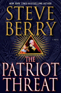 The Patriot Threat: A Novel (Cotton Malone (10))