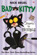 Bad Kitty Drawn to Trouble (paperback black-and-white edition)