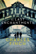 The Last Enchantments: A Novel