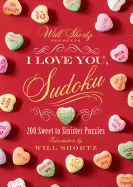 Will Shortz Presents I Love You, Sudoku!: 200