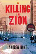 A Killing in Zion: A Mystery (An Art Oveson Mystery, 2)