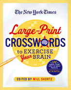The New York Times Large-Print Crosswords to Exer