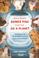 How Many Guinea Pigs Can Fit on a Plane?: Answers
