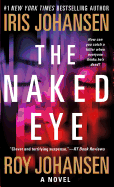 The Naked Eye: A Novel (Kendra Michaels)