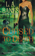Cursed to Death: A Crimson Moon Novel (Crimson Moon Novels, 4)