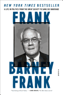 Frank: A Life in Politics from the Great Society