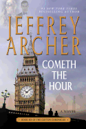 Cometh The Hour (The Clifton Chronicles, 6)