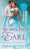 My Brown-Eyed Earl: A Wayward Wallflowers Novel (The Wayward Wallflowers)