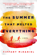 Summer That Melted Everything