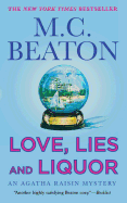 'Love, Lies and Liquor: An Agatha Raisin Mystery'