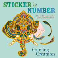 Sticker by Number: Calming Creatures: 12 Animal