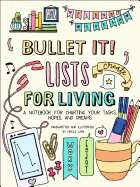 Bullet It! Lists for Living