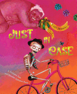 Just In Case: A Trickster Tale and Spanish Alphabet Book