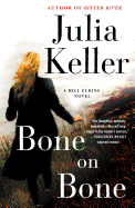 Bone on Bone: A Bell Elkins Novel (Bell Elkins Novels, 7)