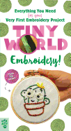 Tiny World: Embroidery! (Tiny World (1))