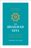 Bhagavad Gita (The Essential Wisdom Library)