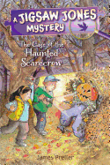 Jigsaw Jones: The Case of the Haunted Scarecrow (Jigsaw Jones Mysteries)